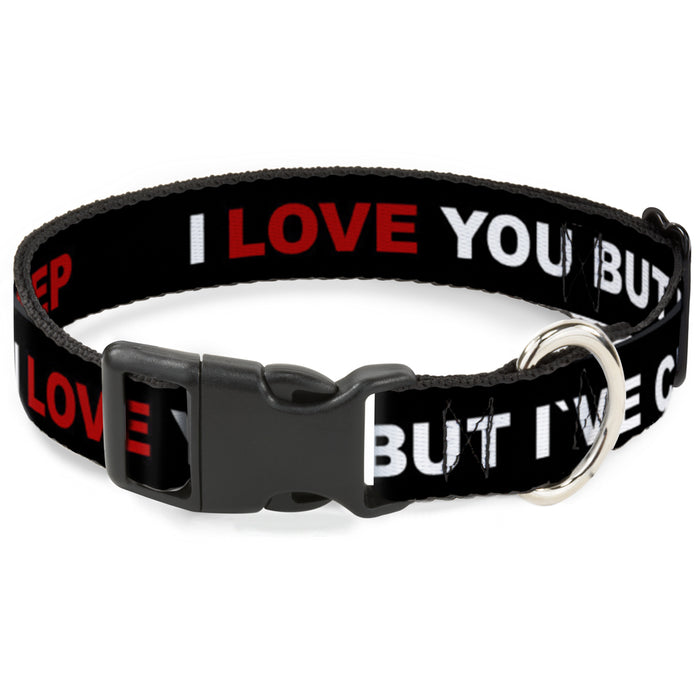 Plastic Clip Collar - I LOVE YOU BUT I'VE CHOSEN DUBSTEP Black/White/Red Plastic Clip Collars Buckle-Down   