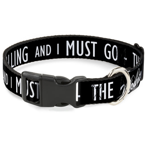Plastic Clip Collar - THE MOUNTAINS ARE CALLING AND I MUST GO/Mountains Outline3 Black/Gray/White Plastic Clip Collars Buckle-Down   
