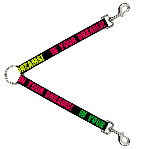 Dog Leash Splitter - IN YOUR DREAMS! Black/Pink/Green/Yellow Dog Leash Splitters Buckle-Down   