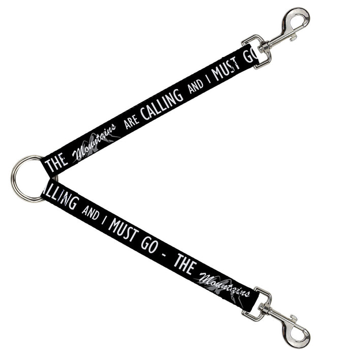Dog Leash Splitter - THE MOUNTAINS ARE CALLING AND I MUST GO/Mountains Outline3 Black/Gray/White Dog Leash Splitters Buckle-Down   
