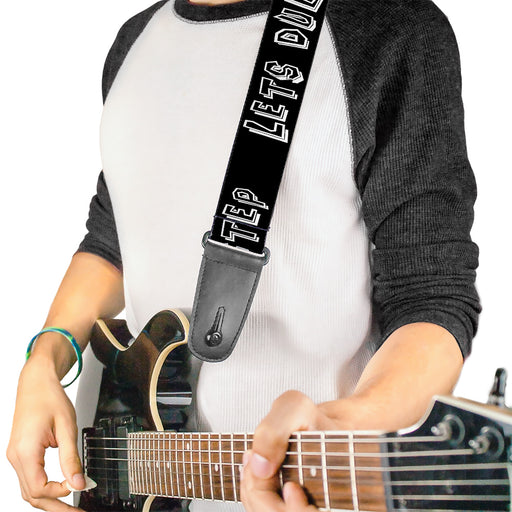 Guitar Strap - LETS DUB TO F**K STEP Black/White Guitar Straps Buckle-Down   