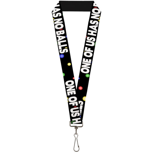 Buckle-Down Lanyard - ONE OF US HAS NO BALLS/Balls Black/Multi Color/White Lanyards Buckle-Down   