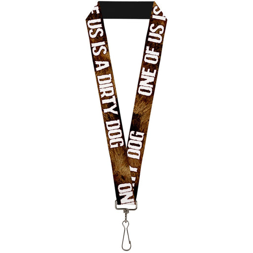 Buckle-Down Lanyard - ONE OF US IS A DIRTY DOG/Fur Brown/White Lanyards Buckle-Down   