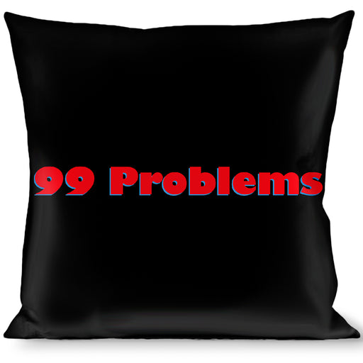 Buckle-Down Throw Pillow - 99 PROBLEMS Black/Red Throw Pillows Buckle-Down   