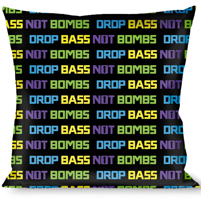 Buckle-Down Throw Pillow - DROP BASS NOT BOMBS Black/Blue/Yellow/Purple/Green Throw Pillows Buckle-Down   