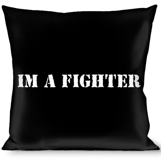 Buckle-Down Throw Pillow - I'm a Fighter Black/White Throw Pillows Buckle-Down   
