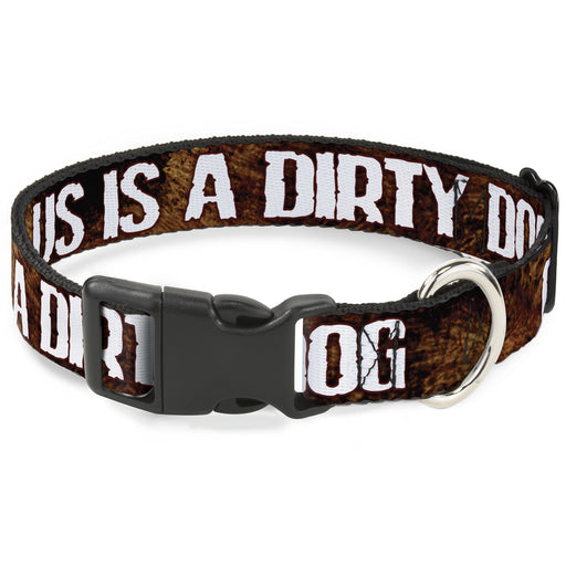 Buckle-Down Plastic Buckle Dog Collar - ONE OF US IS A DIRTY DOG/Fur Brown/White Plastic Clip Collars Buckle-Down   