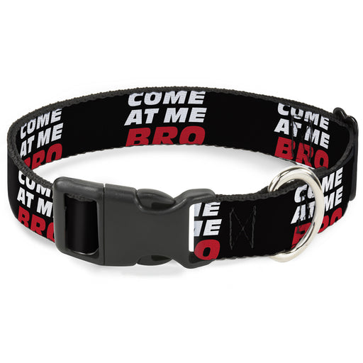 Plastic Clip Collar - COME-AT ME-BRO Black/White/Red Plastic Clip Collars Buckle-Down   