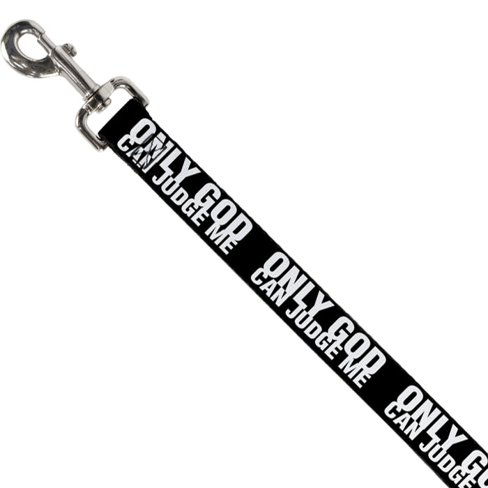 Dog Leash - ONLY GOD CAN JUDGE ME Bold Black/White Dog Leashes Buckle-Down   