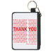 Canvas Zipper Wallet - MINI X-SMALL - THANK YOU HAVE A NICE DAY Bag Print White Red Canvas Zipper Wallets Buckle-Down   