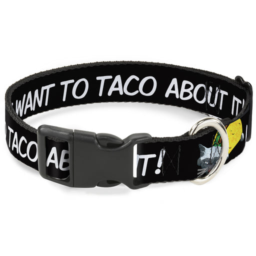 Plastic Clip Collar - Taco Cat I DON'T WANT TO TACO 'BOUT IT Plastic Clip Collars Buckle-Down   
