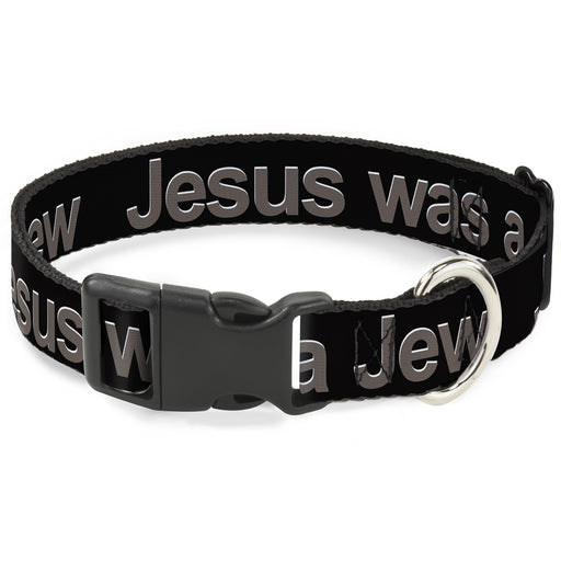 Buckle-Down Plastic Buckle Dog Collar - JESUS WAS A JEW Black/Gray Plastic Clip Collars Buckle-Down   