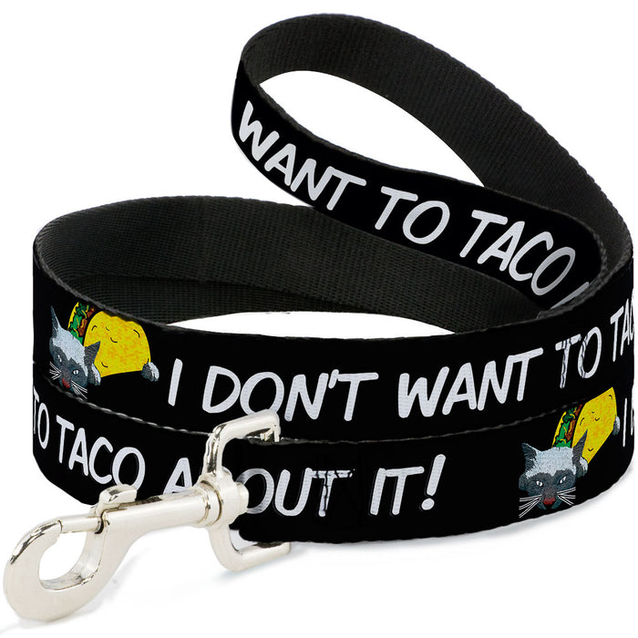 Dog Leash - Taco Cat I DON'T WANT TO TACO 'BOUT IT Dog Leashes Buckle-Down   