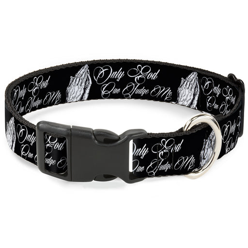 Plastic Clip Collar - ONLY GOD CAN JUDGE ME Script/Praying Hands Black/White Plastic Clip Collars Buckle-Down   