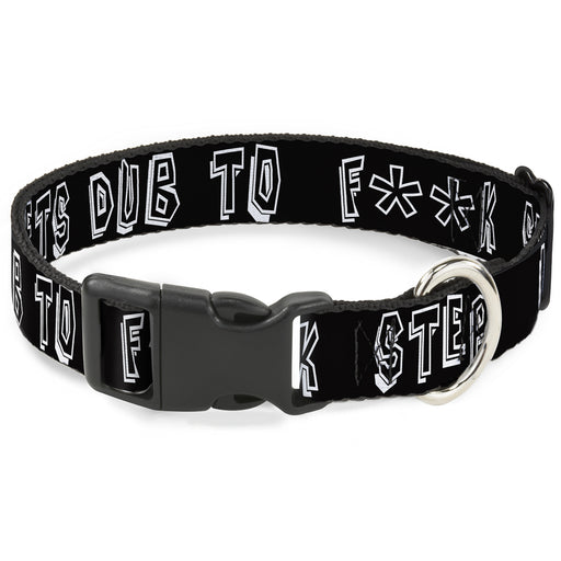 Buckle-Down Plastic Buckle Dog Collar - LETS DUB TO F**K STEP Black/White Plastic Clip Collars Buckle-Down   