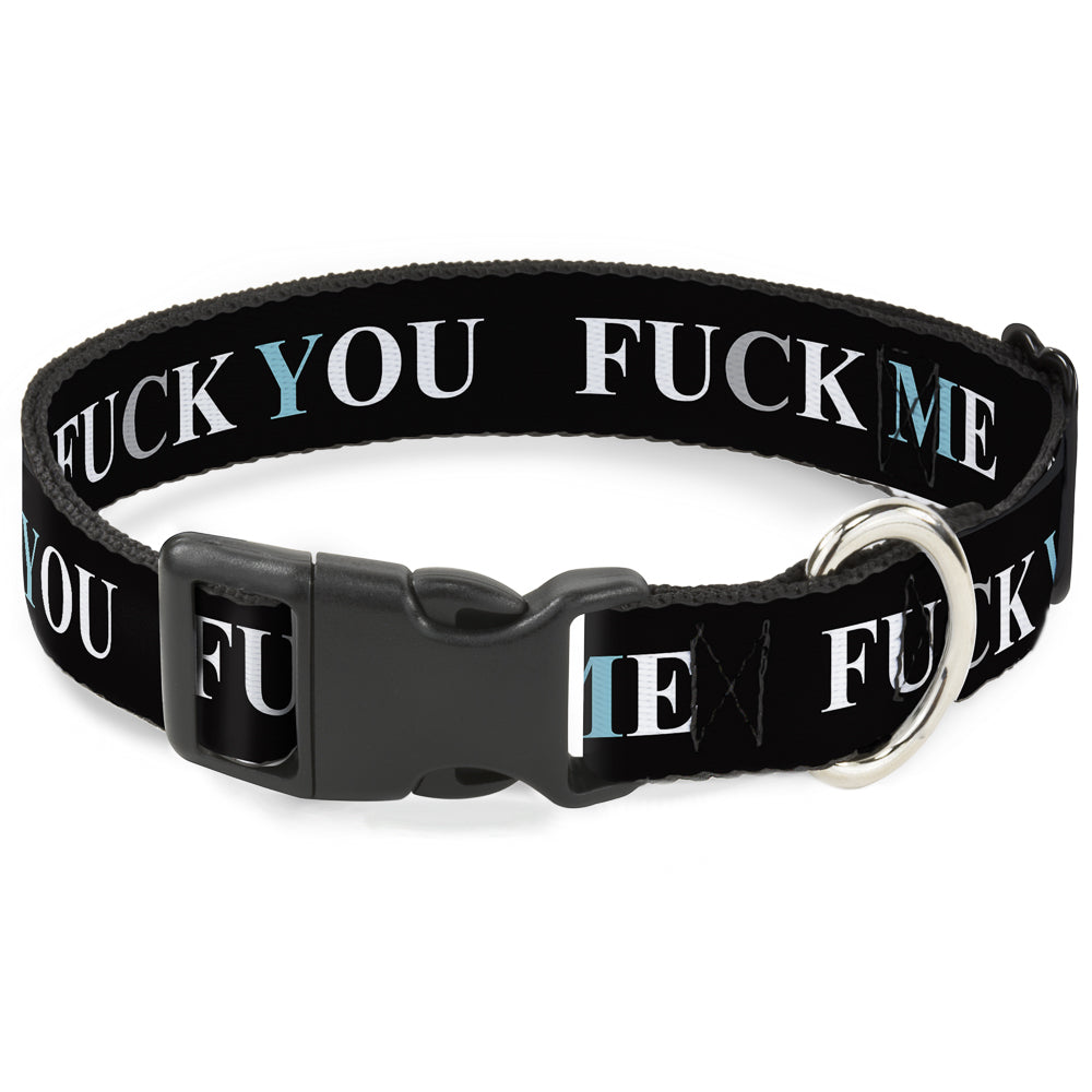 Buckle-Down Plastic Buckle Dog Collar - FUCK YOU/FUCK ME Black/White/B