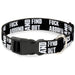 Plastic Clip Collar - FAFO FUCK AROUND AND FIND OUT Bold Black/White Plastic Clip Collars Buckle-Down   