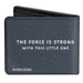 Bi-Fold Wallet - Star Wars THE CHILD Stylized Pose THE FORCE IS STRONG WITH THIS LITTLE ONE Gray White Bi-Fold Wallets Star Wars   