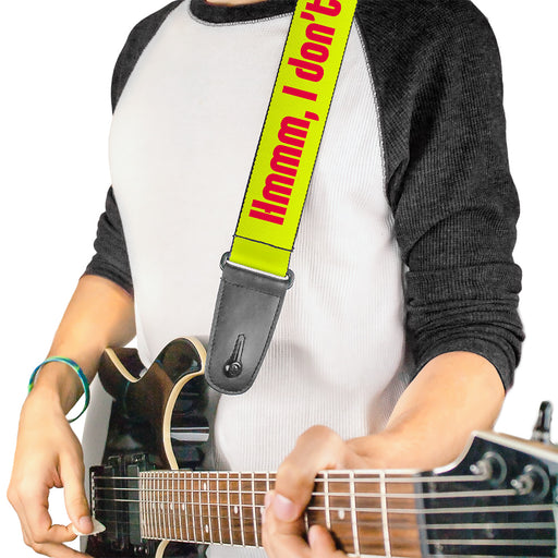 Guitar Strap - HMMM, I DON'T THINK SO! Yellow Pink Guitar Straps Buckle-Down   