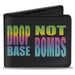 Bi-Fold Wallet - DROP BASS NOT BOMBS Black Rainbow Bi-Fold Wallets Buckle-Down   