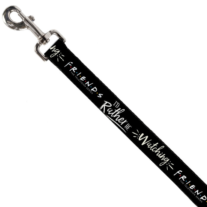 Dog Leash - Friends I'D RATHER BE WATCHING FRIEND THE TELEVISION SERIES Black/White/Multi Color Dog Leashes Friends   